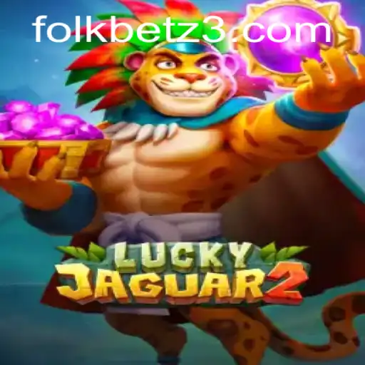 Explorando o Mundo de Luckyjaguar2 no FOLKBET.com